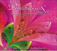 Prendre soin de soi - Méditations guidées d'auto-guérison - CD CD