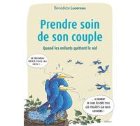 Prendre soin de son couple - Quand les enfants quittent le nid