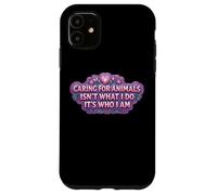 Prendre Soin des Animaux n'est Pas ce Que Je Fais C'est Qui Je suis vétérinaire Coque pour iPhone 11