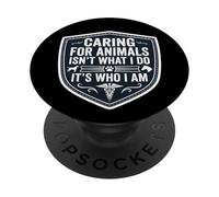 Prendre Soin des Animaux n'est Pas ce Que Je Fais C'est Qui Je suis vétérinaire PopSockets PopGrip Adhésif