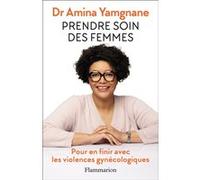 Prendre soin des femmes Amina Yamgnane (Auteur)