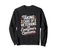Prendre soin des vétérans et des opinions de tout le monde VA Nurse Sweatshirt