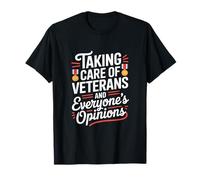 Prendre soin des vétérans et des opinions de tout le monde VA Nurse T-Shirt