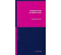 Prendre soin du bébé placé - Geneviève Bruwier - Fabert Eds - broché - Essai