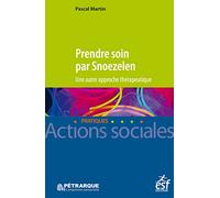 Prendre soin par Snoezelen - Une autre approche thérapeutique