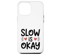 Prendre Son Temps, c’est ok Coque pour iPhone 12 Pro Max