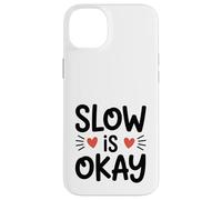 Prendre Son Temps, c’est ok Coque pour iPhone 14 Plus