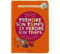 PRENDRE SON TEMPS PERDRE SON TEMPS CD PHILO