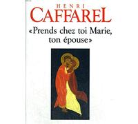 Prends chez toi marie ton epouse