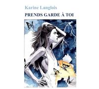 Prends garde à toi