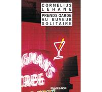 Prends garde au buveur solitaire