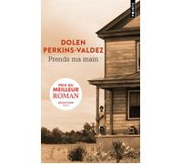 Prends ma main - Dolen Perkins-Valdez - Points - Poche - Roman
