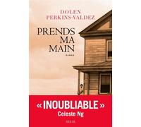 Prends ma main - Dolen Perkins-Valdez - Seuil - broché - Roman