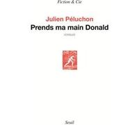 Prends ma main Donald Julien Peluchon (Auteur)