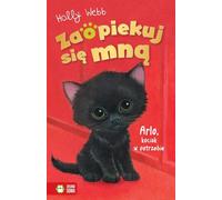 Prends soin de moi Arlo, un chaton dans le besoin - Holly Webb (Buch auf Polnisch)