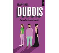 Prends soin de moi - Jean-Paul Dubois - Points - Poche - Roman