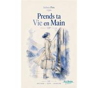 Prends ta Vie en main - Décider - Agir - Avancer - Julien Pen - Ali Baba - broché - Essai