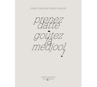 Prenez datte Goutez la Medjool ! - Marie-Françoise Halimi-Souyris - L'une Et L'autre Eds - broché - Guide