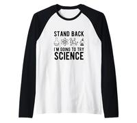 Prenez du recul, Je Vais Essayer la Science, drôle et Sarcastique, Nerd Manche Raglan