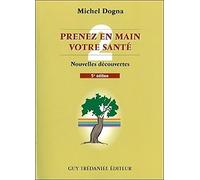 Prenez En Main Votre Santé - Tome 2