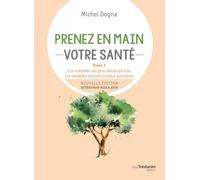 Prenez en main votre santé - Tome 3