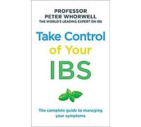 Prenez le contrôle de votre syndrome de l'intestin irritable