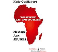 Prenez le pouvoir: Message aux Jeunes