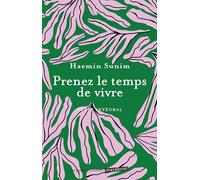 Prenez le temps de vivre