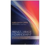 Prenez Le Virage Du Changement - Des Solutions Simples Pour Passer De L'incolore Au Multicolore