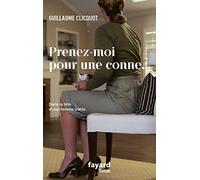 Prenez-moi pour une conne