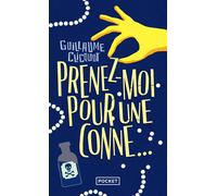 Prenez-moi pour une conne.. - Guillaume Clicquot - Pocket - Poche - Roman