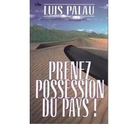Prenez possession du pays !
