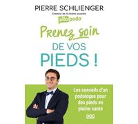 Prenez soin de vos pieds: Les conseils d'un podologue pour des pieds en pleine santé