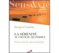 Prenez soin de votre interiorite Jacques Laurin (Auteur)
