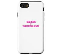 Prenez Soin de Votre santé mentale Coque pour iPhone SE (2020) / 7/8