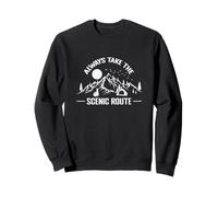 Prenez Toujours la Route panoramique du Camping Sweatshirt