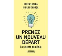 Prenez Un Nouveau Départ - La Science Du Déclic