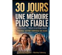 Prenez votre cerveau en main: Le programme en 30 jours pour adultes et seniors