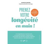 Prenez votre longévité en main ! - Denys Coester - Larousse - broché - Guide