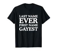 Prénom Gayest Funny Unhinged Bold Gay Pride Meme Raunchy T-Shirt
