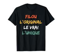 Prénom Humour Filou L'original Le Vrai L'unique Filou T-Shirt