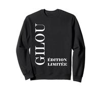 Prénom Humour Gilles édition limitée Gilou Sweatshirt