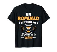Prénom Humour romuald ne vieillit Pas Drole Rigolo romuald T-Shirt
