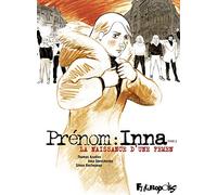 Prénom : Inna – La naissance d'une Femen – Tome 2