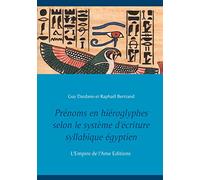 Prénoms en hiéroglyphes selon le système d'écriture syllabique égyptien – Books on Demand