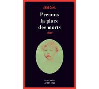 Arne Dahl – Prenons la place des morts (Opcop, Tome 2) – Trad. Rémi Cassaigne