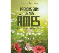 Prenons Soin De Nos Âmes - Tome 2, Elles Sont Immortelles