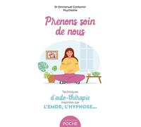 Emmanuel Contamin – Prenons soin de nous – Techniques d'auto-thérapie (EMDR, hypnose) – Poche