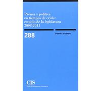 Prensa y política en tiempos de crisis: estudio de la legislatura 2008-2011