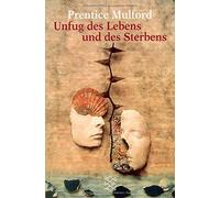 Prentice Mulford Unfug DES Lebens Und DES Sterbens (Poche)